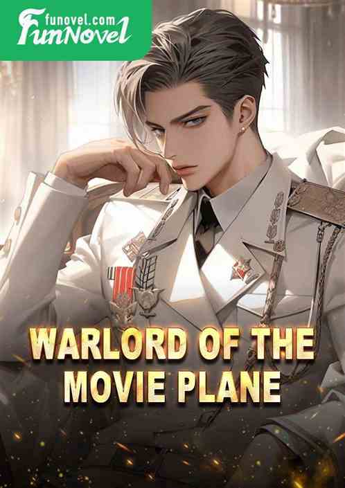 Warlord of the Movie Plane