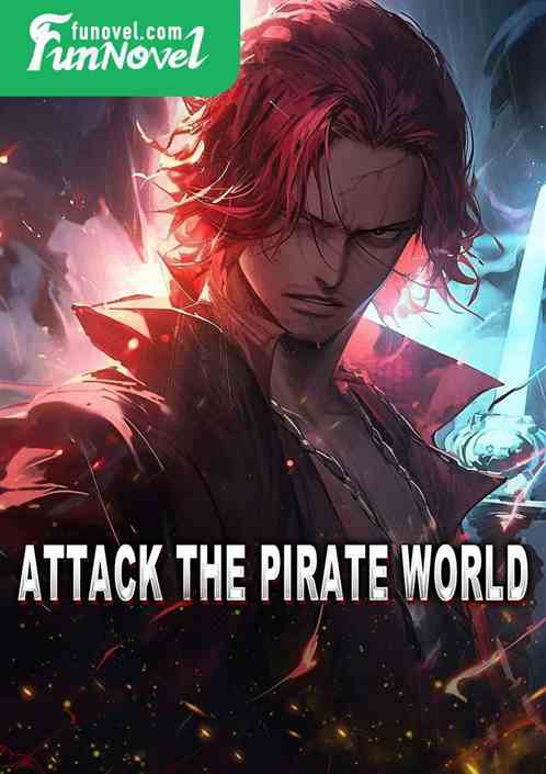 Attack the Pirate World