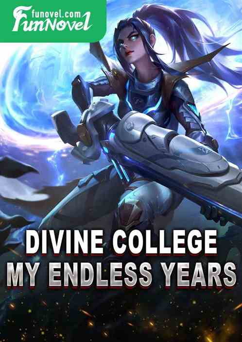 Divine College: My Endless Years