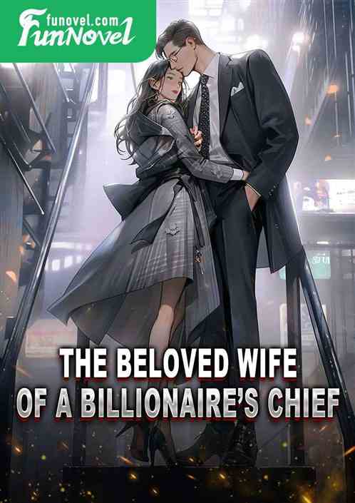 The beloved wife of a billionaires chief