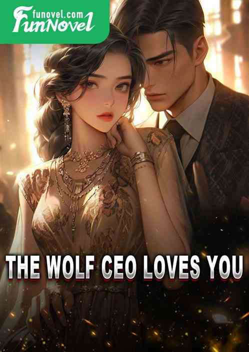 The wolf CEO loves you