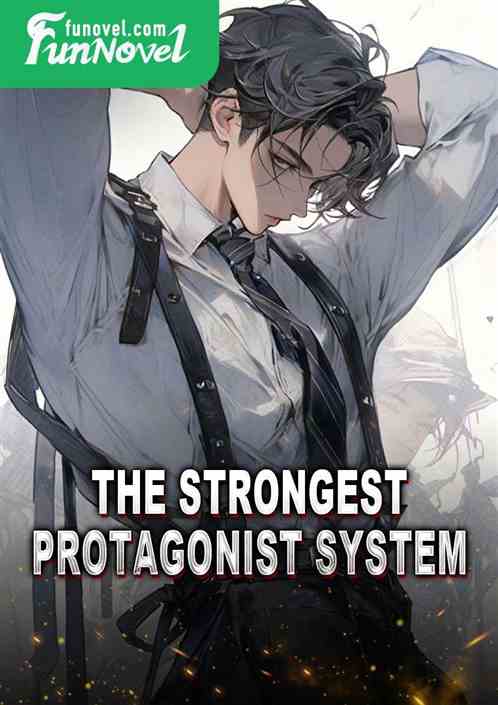 The Strongest Protagonist System