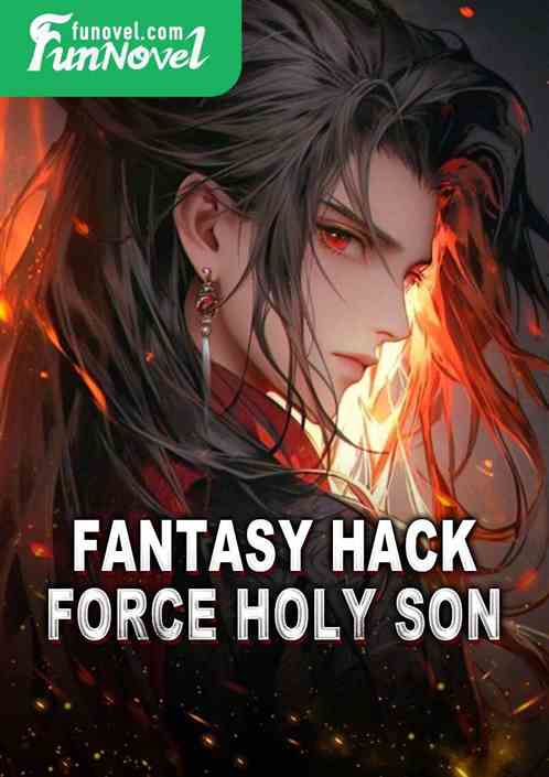 Fantasy Hack Force Holy Son