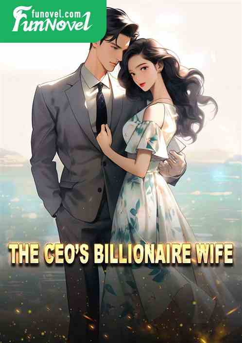 The CEOs Billionaire Wife