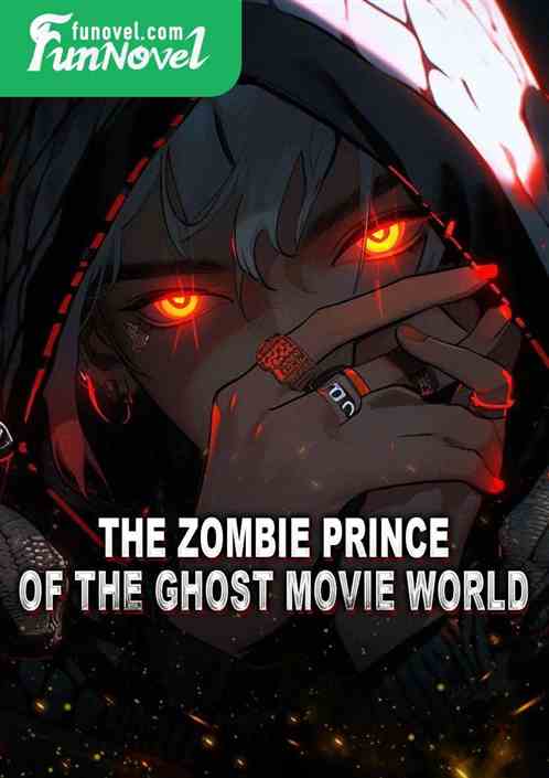 The Zombie Prince of the Ghost Movie World