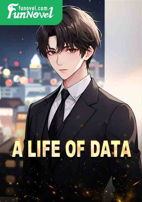 A Life of Data