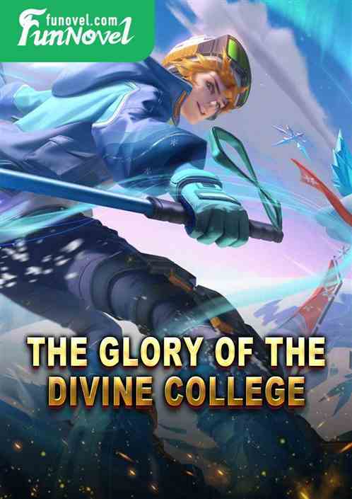 The Glory of the Divine College