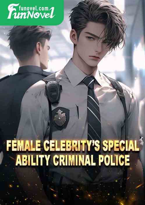 Female celebritys special ability criminal police