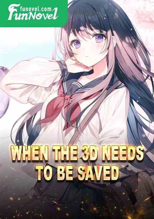 When the 3D needs to be saved