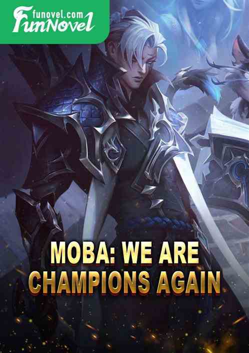 Moba: We Are Champions Again