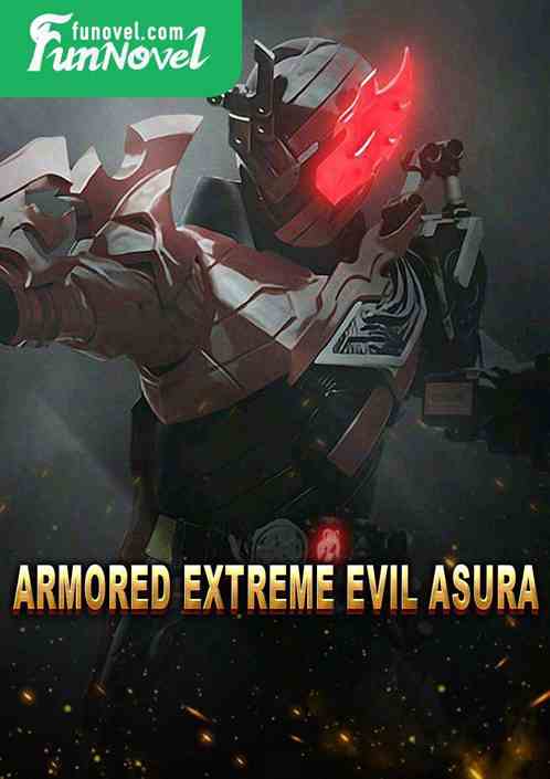 Armored Extreme Evil Asura