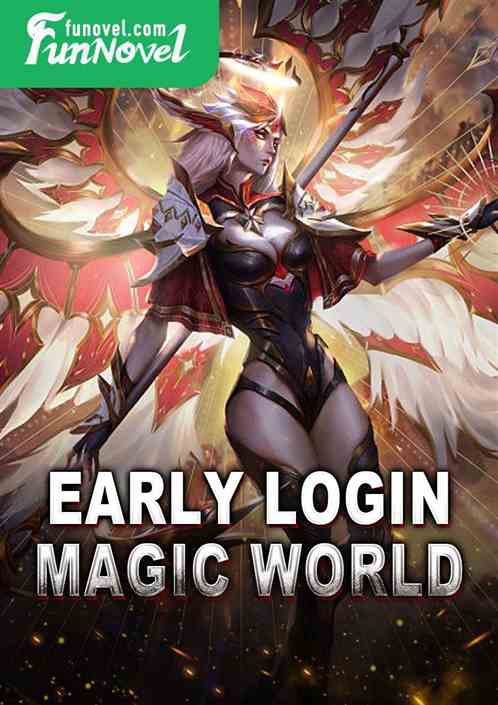 Early login: Magic World