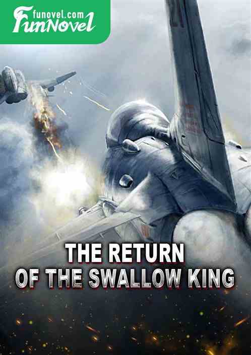 The Return of the Swallow King