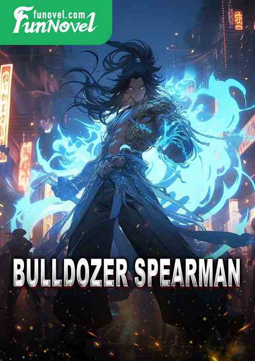 Bulldozer Spearman