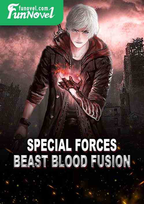 Special Forces Beast Blood Fusion