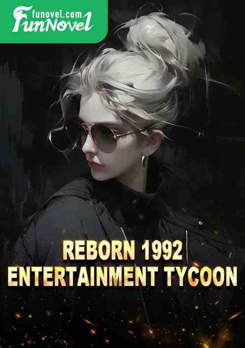 Reborn 1992 Entertainment Tycoon