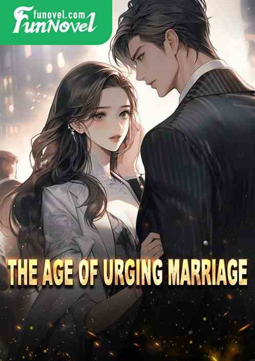 The Age of Urging Marriage