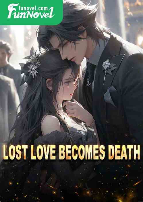 Lost Love Becomes Death