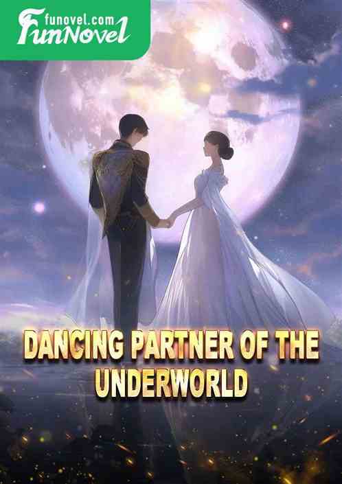 Dancing partner of the underworld