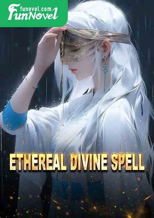 Ethereal Divine Spell