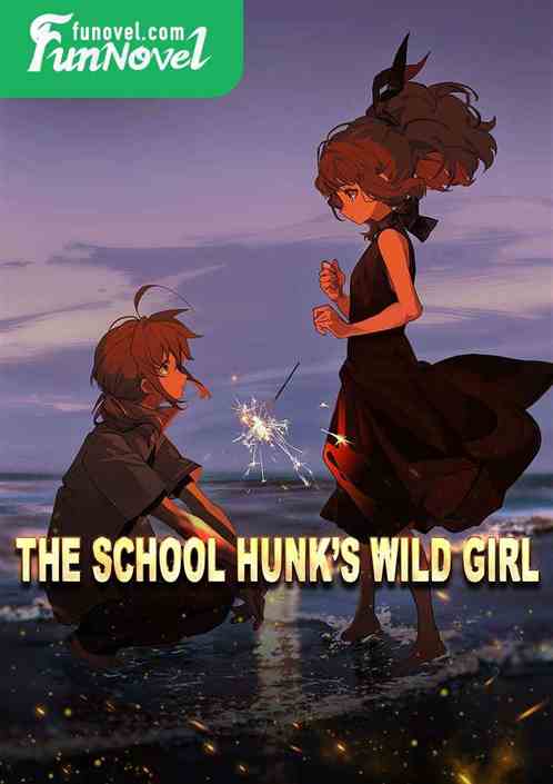 The school hunks wild girl