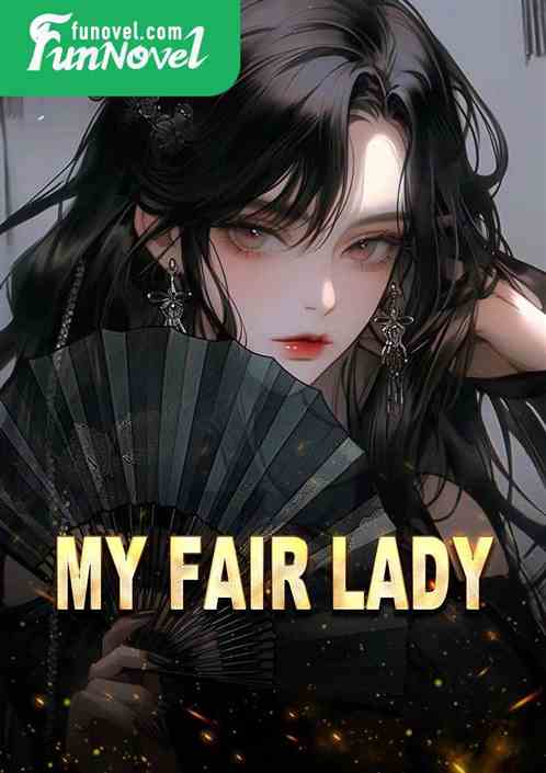 My Fair Lady