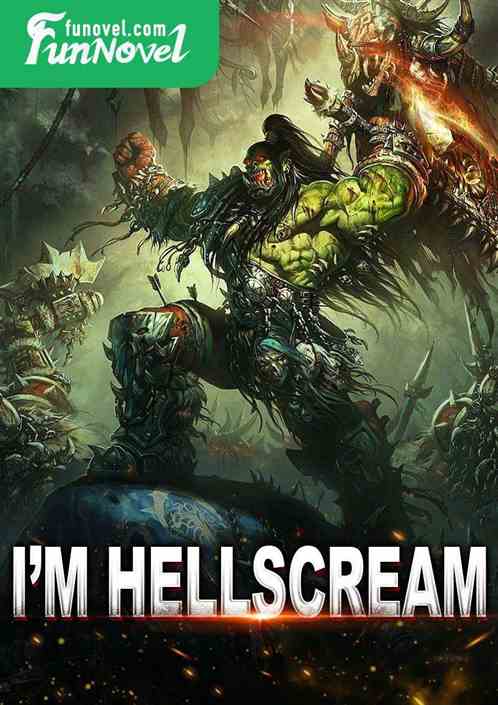 I'm Hellscream