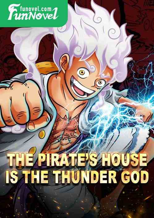 The Pirates House is the Thunder God