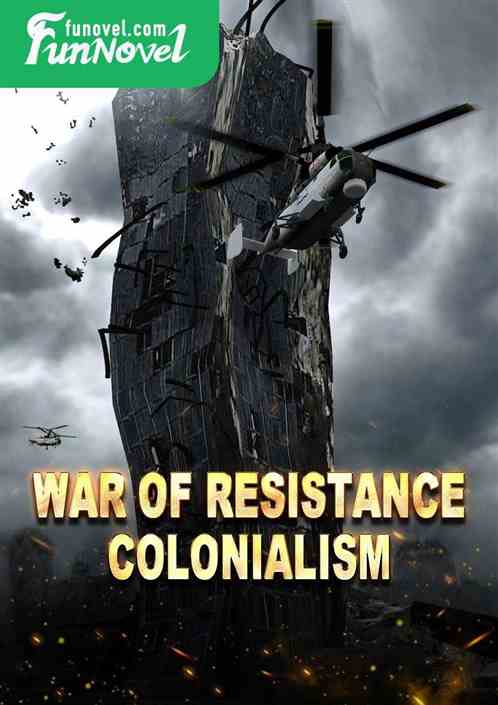 War of Resistance: Colonialism