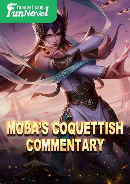 Mobas Coquettish Commentary