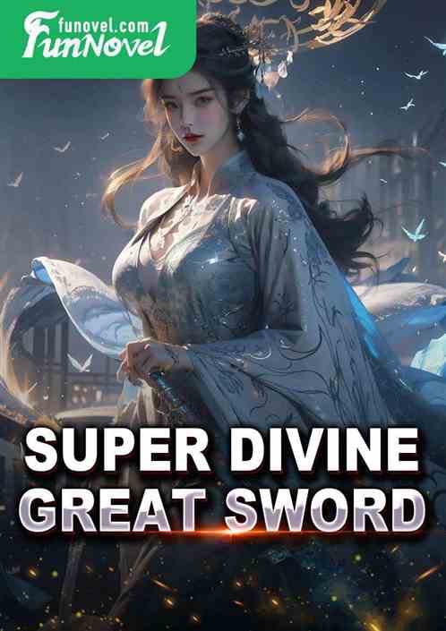 Super Divine Great Sword