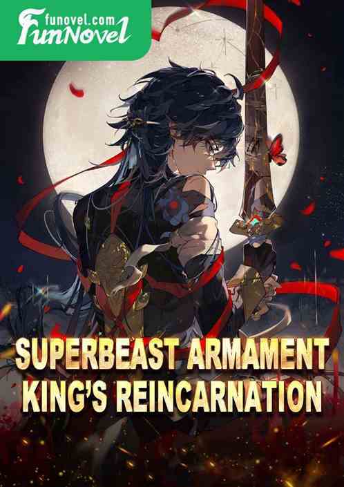 Superbeast Armament: Kings Reincarnation