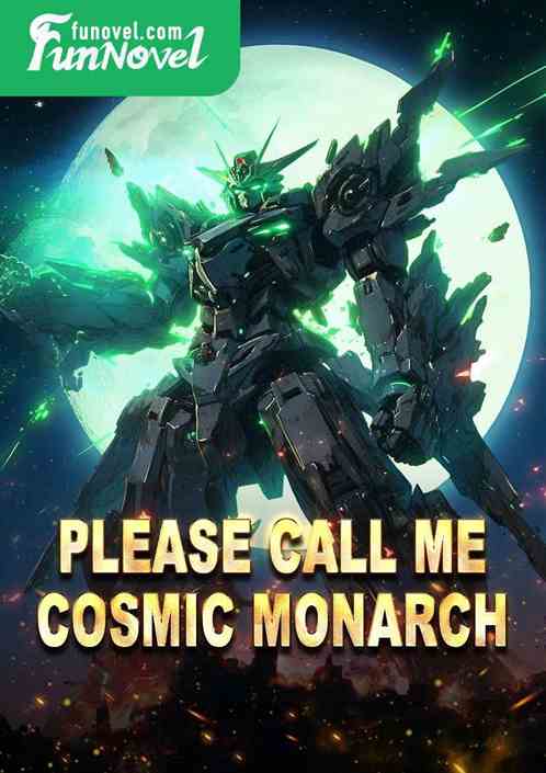 Please call me Cosmic Monarch