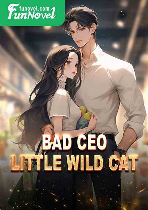 Bad CEO, Little Wild Cat