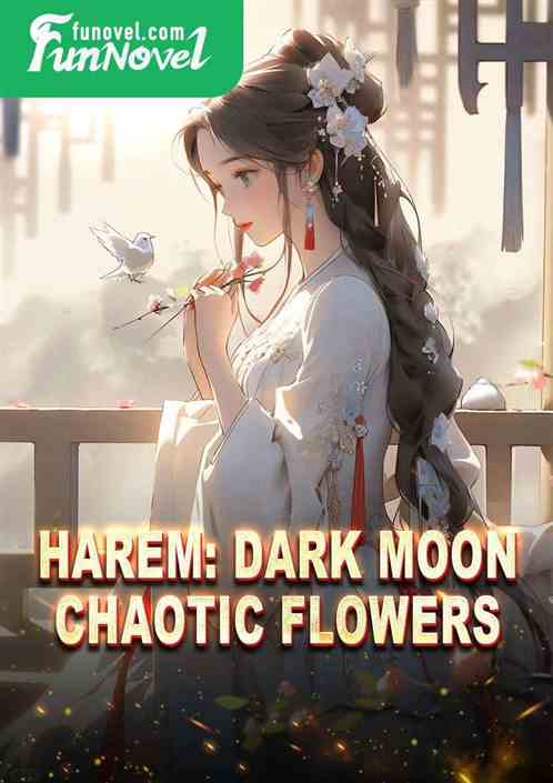 Harem: Dark Moon Chaotic Flowers