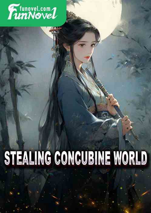 Stealing Concubine World