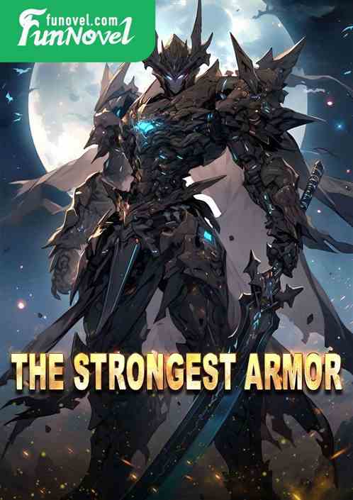 The Strongest Armor