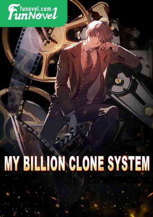 My Billion Clone System