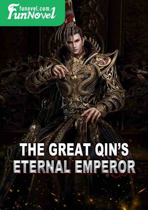 The Great Qins Eternal Emperor