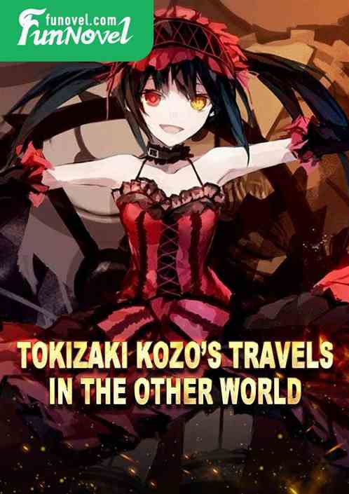 Tokizaki Kozos Travels in the Other World