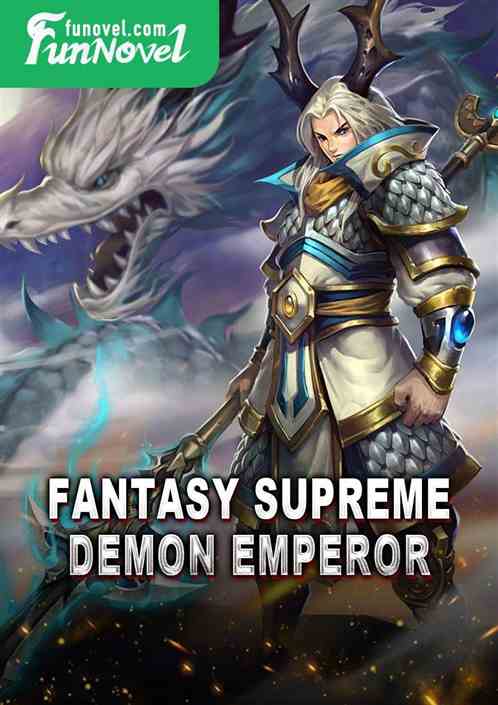 Fantasy Supreme Demon Emperor