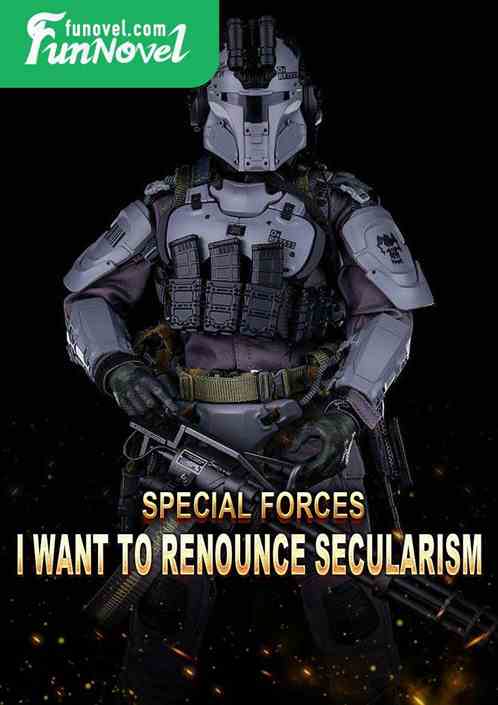 Special Forces: I Want to Renounce Secularism