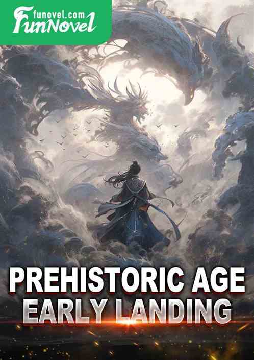 Prehistoric Age: Early Landing