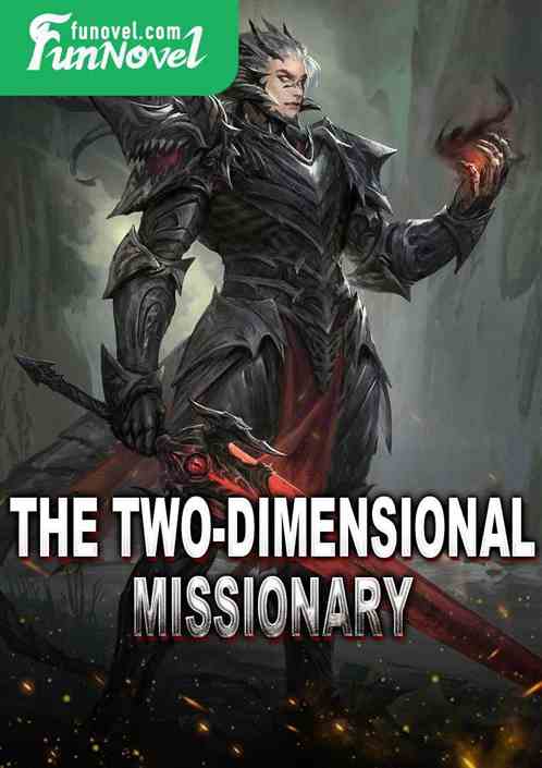 The Two-Dimensional Missionary