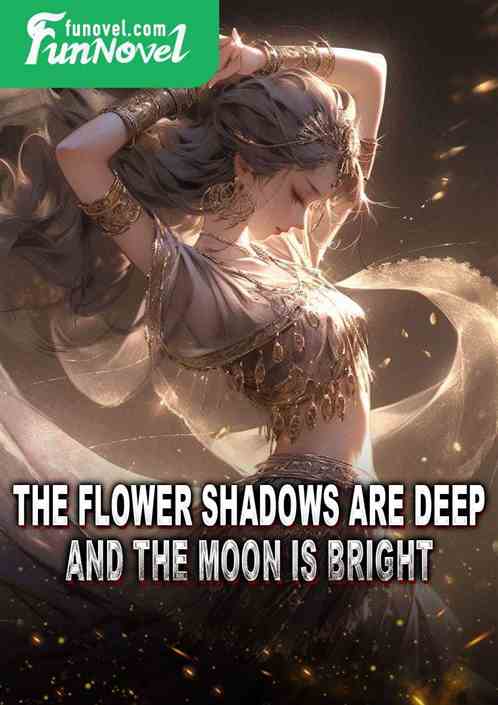 The flower shadows are deep and the moon is bright