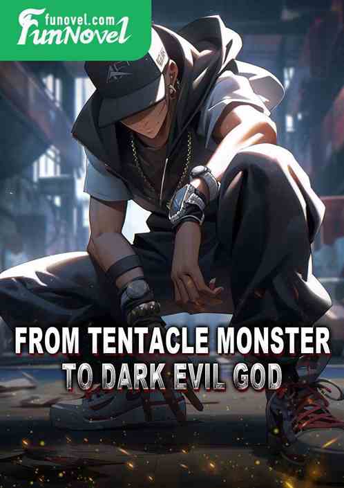 From Tentacle Monster to Dark Evil God