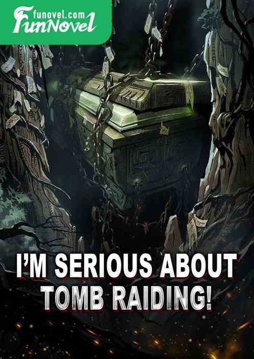 Im serious about tomb raiding!