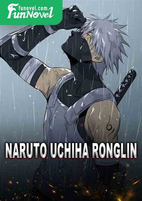 Naruto Uchiha Ronglin