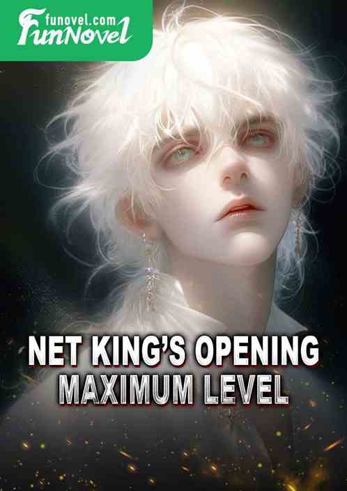 Net Kings Opening: Maximum Level