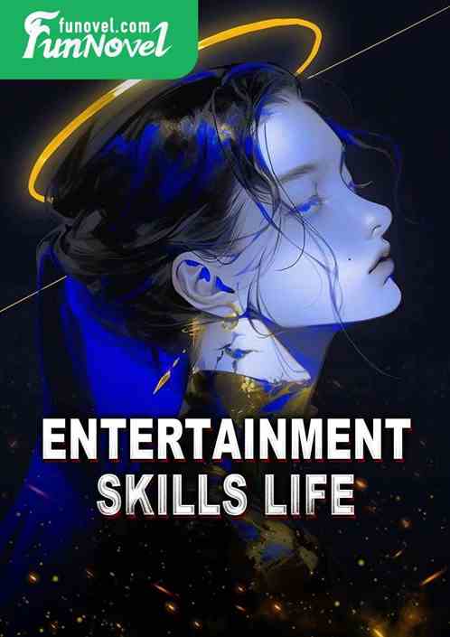 Entertainment Skills Life